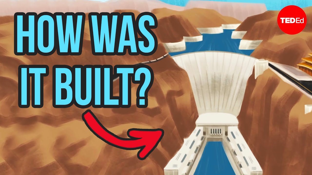 Blood Concrete And Dynamite: Building The Hoover Dam - Alex Gendler