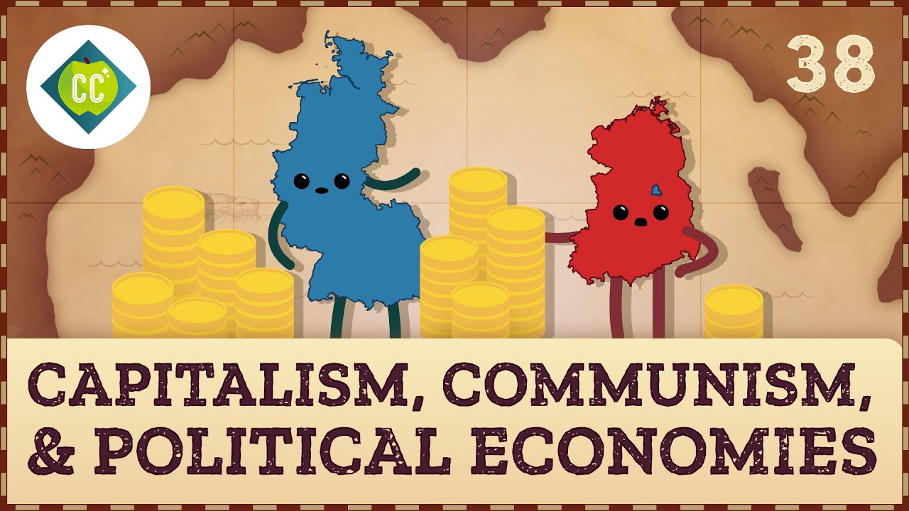 image 0 Capitalism Communism & Political Economies: Crash Course Geography #38