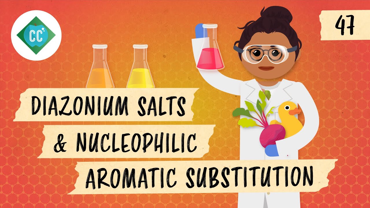 image 0 Diazonium Salts & Nucleophilic Aromatic Substitution: Crash Course Organic Chemistry #47