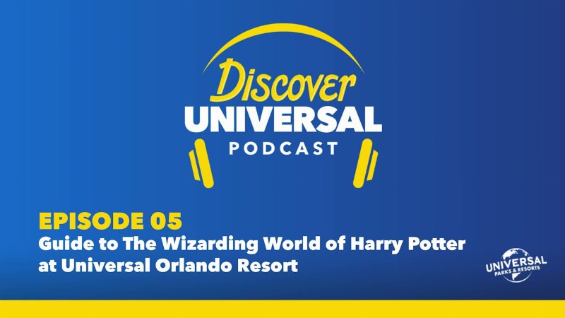 Discover Universal Ep 05: Guide To The Wizarding World Of Harry Potter At Universal Orlando Resort