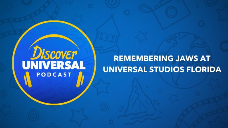 Discover Universal Podcast: Remembering Jaws At Universal Studios Florida