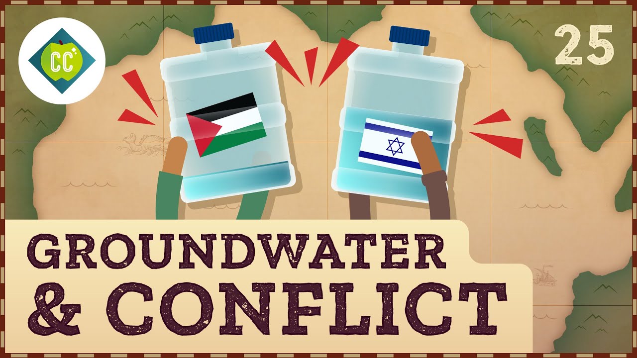 Groundwater & The Israeli-palestinian Conflict: Crash Course Geography #25