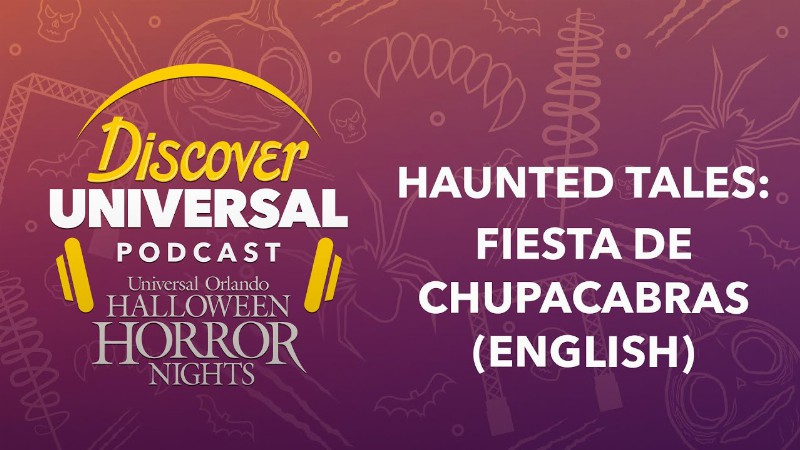 Halloween Horror Nights — Fiesta De Chupacabras (english)