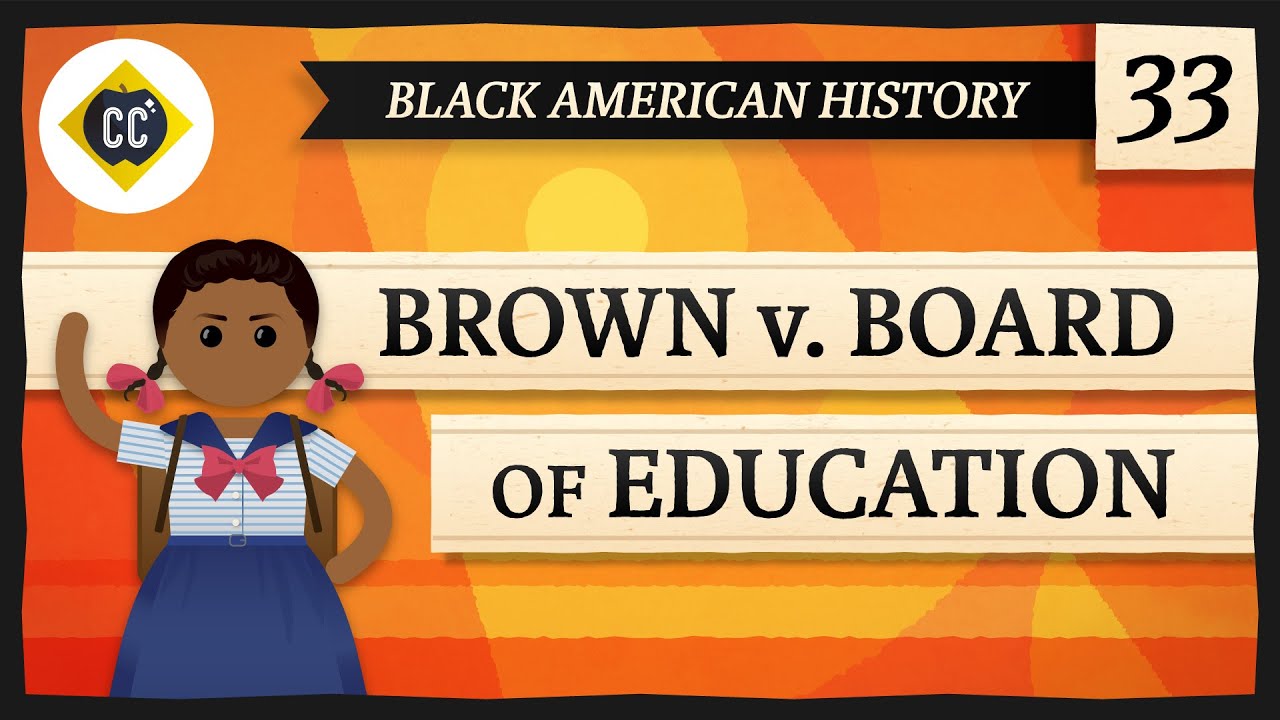 School Segregation And Brown V Board: Crash Course Black American History #33
