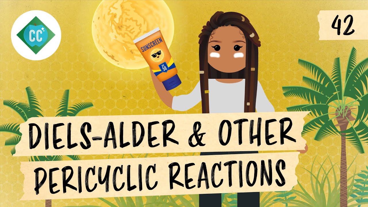 image 0 The Diels-alder & Other Pericyclic Reactions: Crash Course Organic Chemistry #42