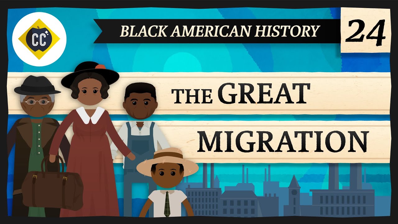 image 0 The Great Migration: Crash Course Black American History #24