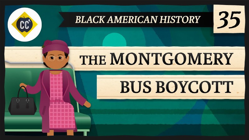image 0 The Montgomery Bus Boycott: Crash Course Black American History #35