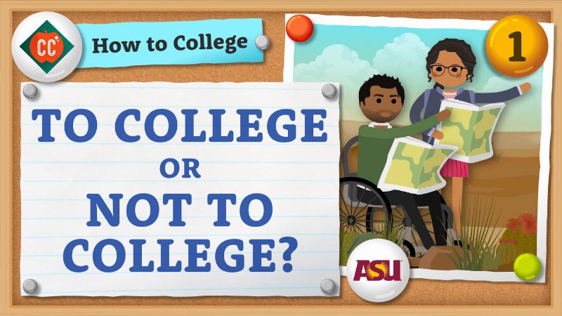 image 0 To College Or Not To College : Crash Course : How To College