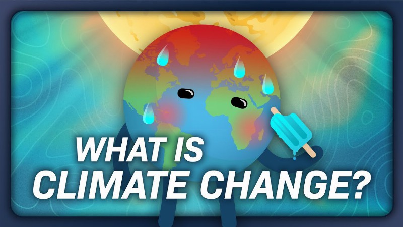 image 0 What Is Climate Change?: Crash Course Climate & Energy #01