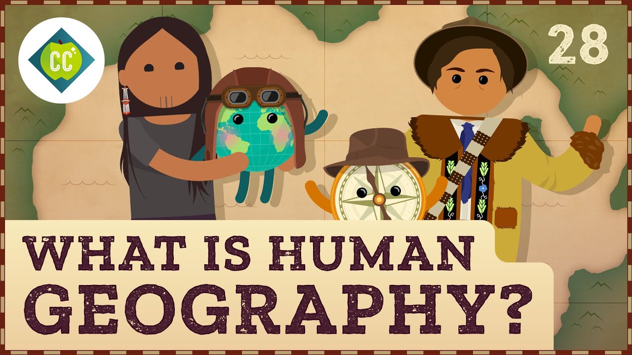 image 0 What Is Human Geography? Crash Course Geography #28