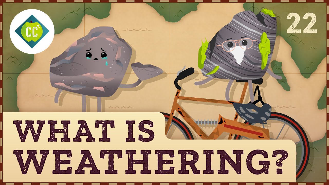 What Is Weathering? Crash Course Geography #22