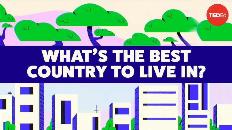 image 0 What’s The Best Country To Live In?